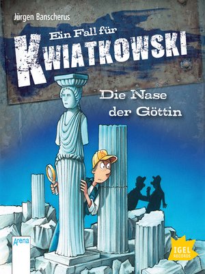 cover image of Ein Fall für Kwiatkowski 28. Die Nase der Göttin